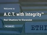 A.C.T. with Integrity™ Real Situations for Discussion (Streaming)